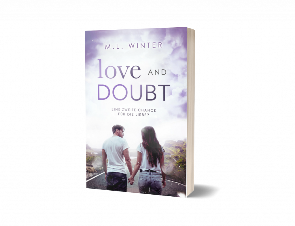 Lektorat Papiervogel, Portfolio: Korrektorat, Manuskriptgutachten, Klappentext - M. L. Winter: Love and Doubt: Eine zweite Chance für die Liebe. Liebesroman, Selfpublishing