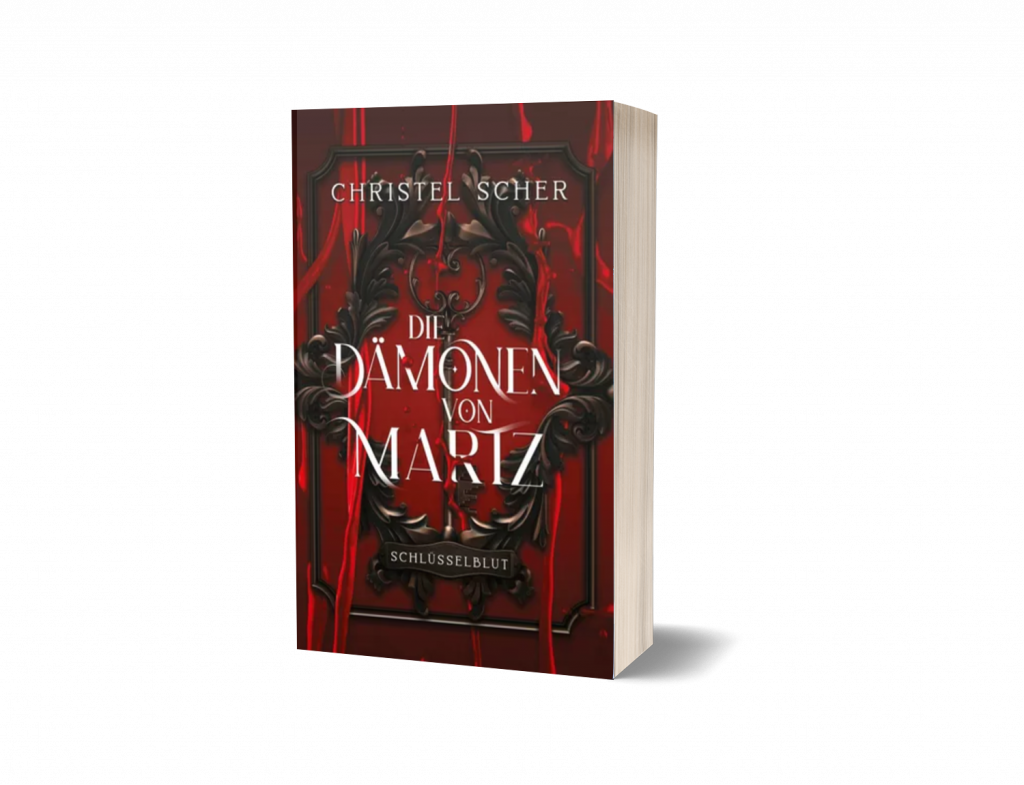 Lektorat Papiervogel, Portfolio: Lektorat – Christel Scher: Die Dämonen von Martz – Schlüsselblut; Dark Fantasy, Gothic, Vampirroman; Books on Demand; Selfpublishing